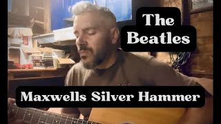 The Beatles  Maxwells Silver Hammer  1969 cover beatles acoustic [upl. by Emoraj862]