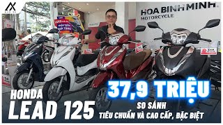 So Sánh Tiêu Chuẩn và Cao cấp Đặc Biệt khác nhau những gì Giá Honda LEAD 125 2023 Tháng 7 Cô Hồn [upl. by Antoine384]