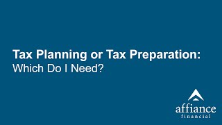 Tax Planning or Tax Preparation Which Do I Need [upl. by Rebmeced]