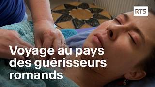 Voyage au pays des guérisseurs romand  RTS [upl. by Nwahser]