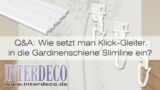 Wie werden KlickGleiter quotKlickiquot in die Gardinenschiene Slimline eingesetzt  QampA Interdeco TV [upl. by Trefor992]