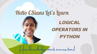 quotMastering Logical Operators in Python  Class 11 amp 12 Computer Science Tutorialquot [upl. by Deny]