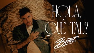 Beret  Hola qué tal Videoclip Oficial [upl. by Ssur]