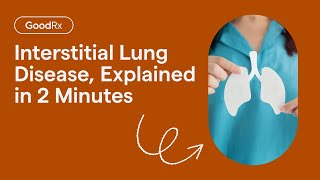 What Is Interstitial Lung Disease  GoodRx [upl. by Soirtimid936]