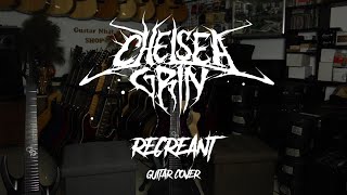 CHELSEA GRIN  Recreant Guitar Cover  Instrumental [upl. by Graaf]