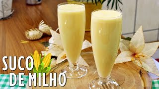 SUCO DE MILHO CREMOSO FÁCIL E RÁPIDO DE FAZER  Menino Prendado [upl. by Attenauqa27]