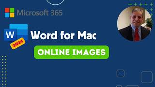 How to Insert and Use Online Images in Microsoft Word 2024 for Mac  Quick amp Easy Guide [upl. by Tate]