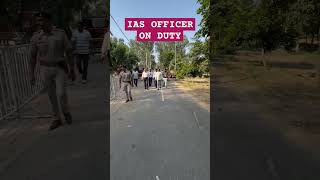 IAS OFFICER ON DUTY IAS Viral Trending ViralShorts TrendingShorts shortsviral shorts [upl. by Gilba]