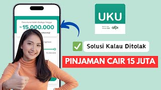 Pinjaman Online UKU Ditolak Ini Solusinya Agar Cepat Cair ✅ [upl. by Arianne]