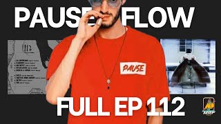 Pause Flow  112  Full EP [upl. by Anel]