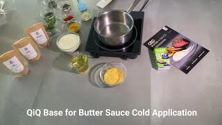 QiQ Base for Butter Sauce Cold Application [upl. by Aicekal835]