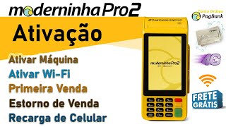 Veja Como Ativar Moderninha Pro 2  PagSeguro [upl. by Yenduhc]