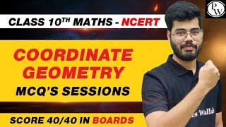 COORDINATE GEOMETRY FULL CHAPTER  MCQs Practice Session  Class 10th Board Exam [upl. by Dante]