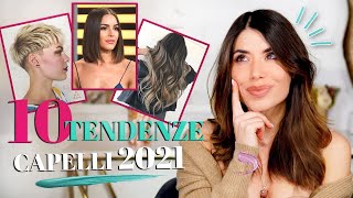 LE 10 TENDENZE CAPELLI PIÚ BELLE DEL 2021 TAGLI  COLORI WOW [upl. by Tnilk]