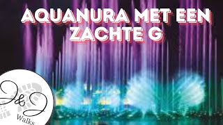 Aquanura met een zachte G November 17th 2024 [upl. by Dranyar]