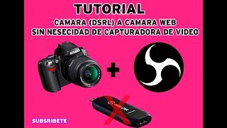 CAMARA PROFESIONAL NIKON O CANON DSRL A OBS sin capturadora de video [upl. by Golub]