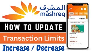 How to Increase Limit in Mashreq Bank App  How to increase Transaction Limit in Mashreq Bank App [upl. by Emilee100]