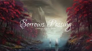 Sorrows Passing  Sad Orchestral Music [upl. by Ellicott]