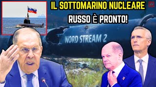 Sergej Lavrov avverte duramente gli USA per Nord Stream Sottomarino nucleare Losharik pronto [upl. by Odnomor]