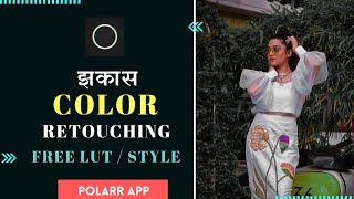 How To Edit Professional Photography In Polarr App  Free LutStyle [upl. by Etnohs342]