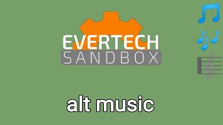 evertech sandbox alt music [upl. by Yregram554]