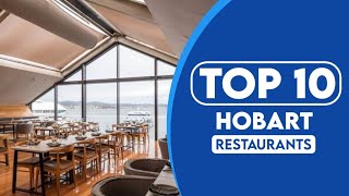 10 Best Restaurants In Hobart  Best Places To Eat In Hobart  2023 [upl. by Arvid]