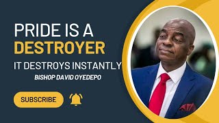 Pride Is One Of the Most Subtle Dimensions Of Ungodliness  Bishop David Oyedepo [upl. by Javler]