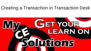 Transaction Desk Tutorial Creating a Transaction 2024 [upl. by Corder]