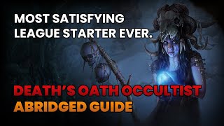 Deaths Oath Occultist  318 League Start Abridged  Path of Exile Sentinel [upl. by Nibbor]