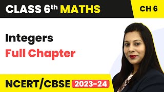 Class 6 Maths Chapter 6  Integers Full Chapter Explanation amp Exercise [upl. by Odelet]