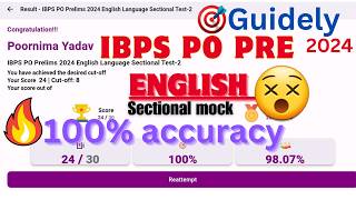 🎯📚IBPS PO PRE 2024Sectional Mock English  Mock no2 100accuracy 😇How to attemptibpspoguidely [upl. by Groves]