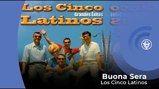 Los Cinco Latinos  Bouna Sera con letra  lyrics video [upl. by Welby]