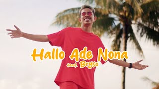 HALLO ADE NONA  Fresly Nikijuluw Feat Bryso Official Music Video [upl. by Aneehsram]