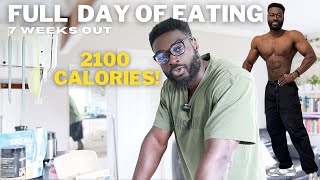 2100 CALORIE FULL DAY OF EATING  7 WEEKS OUT  ROAD TO PRO [upl. by Mazman51]