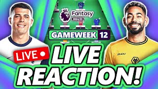 FPL GAMEWEEK 12 REACTION STREAM  Fantasy Premier League 2425 [upl. by Armyn]