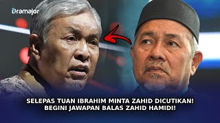 SELEPAS Tuan Ibrahim Minta Zahid Dicutikan Begini Jawapan Balas Zahid Hamidi [upl. by Kronfeld826]