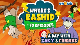 Wheres Rashid  10 EPISODES  A Day With Zaky amp Friends [upl. by Gellman426]