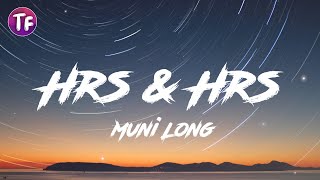 Muni Long  Hrs amp Hrs LyricsLetra [upl. by Nightingale]