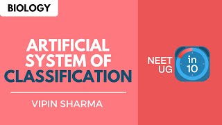 Artificial System of Classification  NEET Biology  NEET UG in 10 [upl. by Bick]