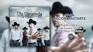 La Leyenda  Para Reconquistarte  Audio Oficial [upl. by Atinnek]