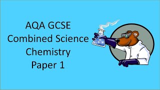 AQA GCSE Combined Science 91 Chemistry Paper 1 in under 60 minutes  Friday May 17th 2024 [upl. by Hayward234]