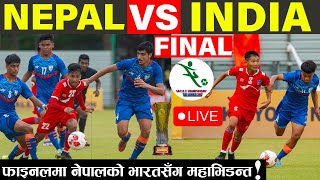 NEPAL VS INDIA  LIVE FINAL  NEPAL vs INDIA  FINAL  SAFF U17  LIVE  HEAD TO HEAD  HISTORY [upl. by Elroy]