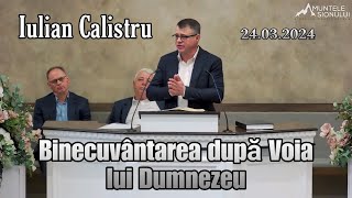 Iulian Calistru  Binecuvântarea după Voia lui Dumnezeu  Predică 24032024 [upl. by Becky859]