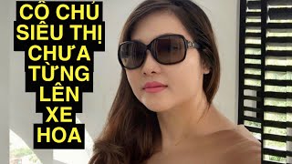 2201CÔ CHỦ SIÊU THỊ CHƯA TỪNG LÊN XE HOA [upl. by Cherian471]