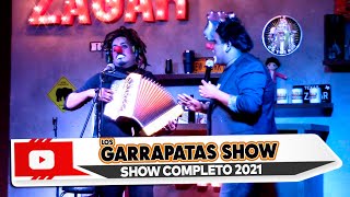 Los Garrapatas Show show completo 2021 [upl. by Reeva37]