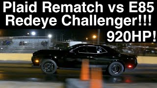 Plaid vs 920HP Redeye Challenger on E85 2 Rematches Plus Plaid on Plaid Crime In 4K UHD [upl. by Sorodoeht]