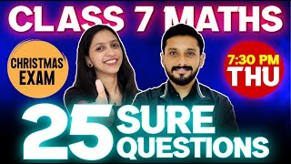 Class 7 Maths Christmas Exam  25 Sure Questions  Exam Winner [upl. by Welcy]