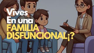 Como LIDIAR con una FAMILIA DISFUNCIONAL [upl. by Kain]