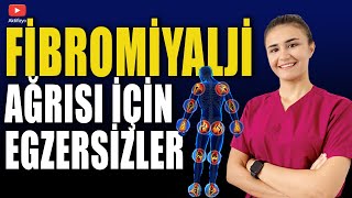 FİBROMİYALJİ EGZERSİZLERİ  Bütün Vücut Ağrısı İçin [upl. by Sinnal245]