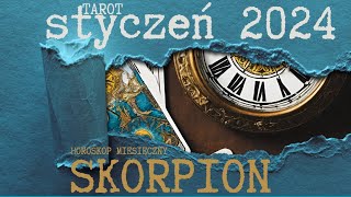 SKORPION styczeń 2024 tarot  Horoskop miesieczny [upl. by Eolhc134]